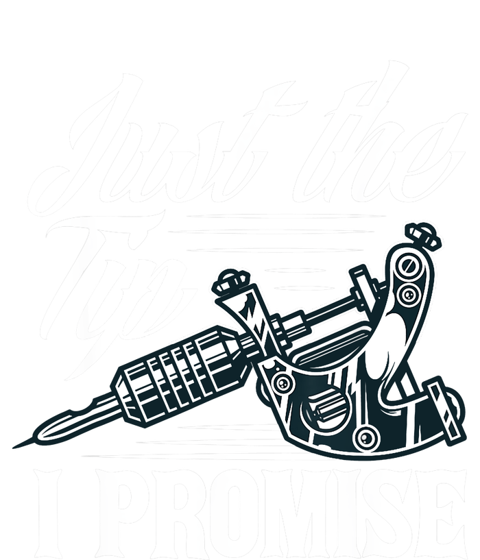 Just The Tip I Promise Funny Saying Tattoo Lover Tank Top