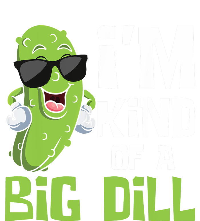 I'm Kind Of A Big Dill - Pickle Cucumber Vegetable Vegan Tall Sweatshirt