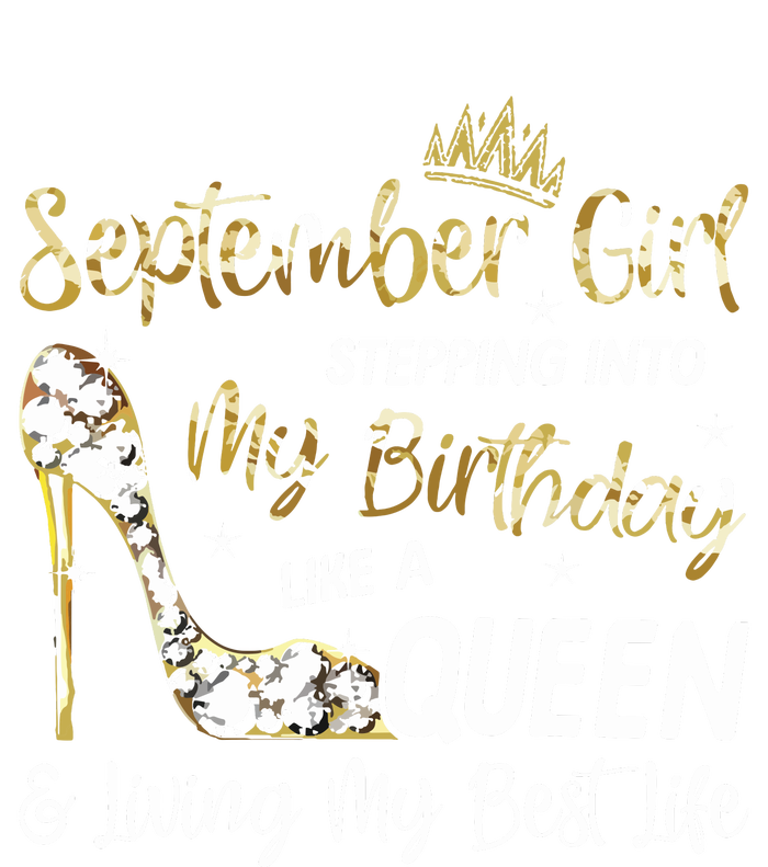 September Girl Stepping Into My Birthday Like A Queen Bday Enza Ladies Jersey Football T-Shirt