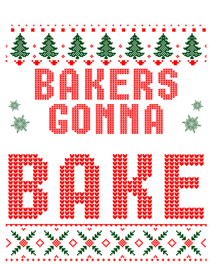 Bakers Gonna Bake Cookie Baking Ugly Christmas Sweater Great Gift T-Shirt