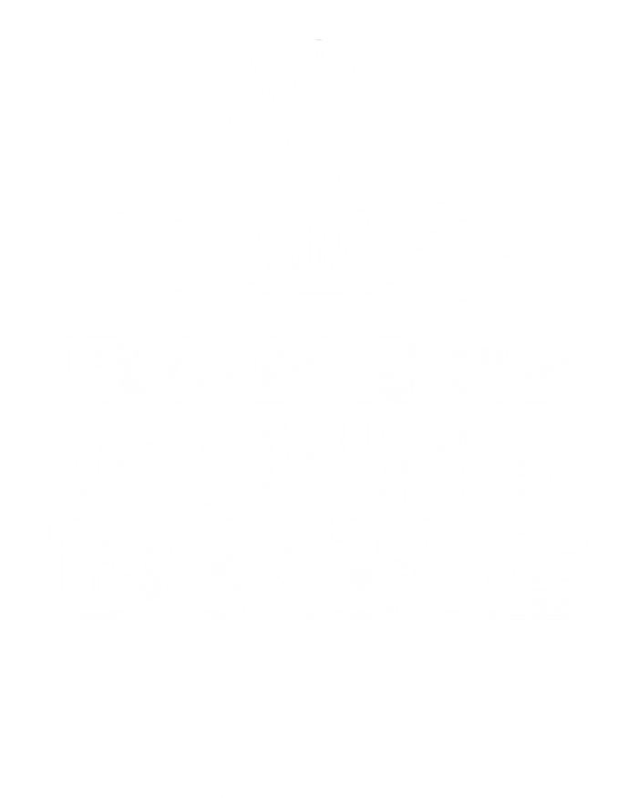 Bakers Gonna Bake Funny Baking Cake Lover Gift Funny Gift T-Shirt