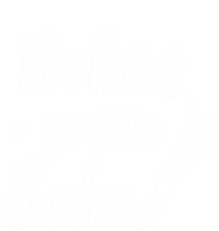 Bakery Bakers Gonna Bake Meaningful Gift Ladies Essential Flowy Tank