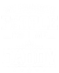 My Favorite People Call Me Daddy Great Gift Funny Fathers Day Funny Gift Softstyle Adult Sport Polo