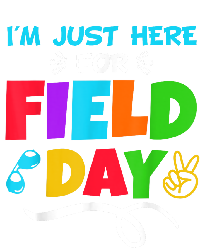 Im Just Here For Field Day Happy First Day Of School Kids T-Shirt