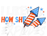 I Like How She Explodes, I Like How He Bangs, 4th of July T-Shirt