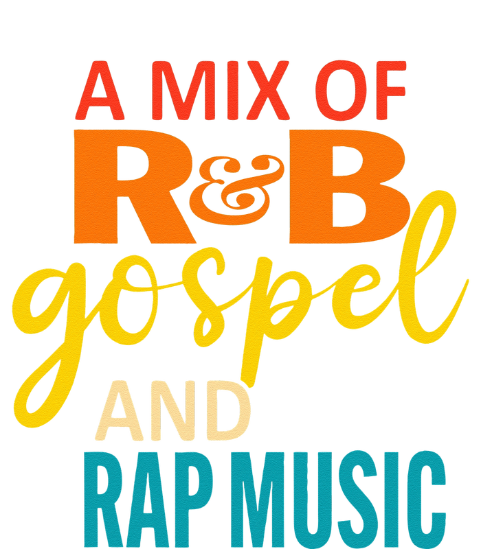 A Mix Of R&B Gospel And Rap Music T-Shirt