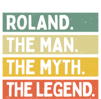 Roland The The Myth The Legend Funny Personalized Quote Gift T-Shirt