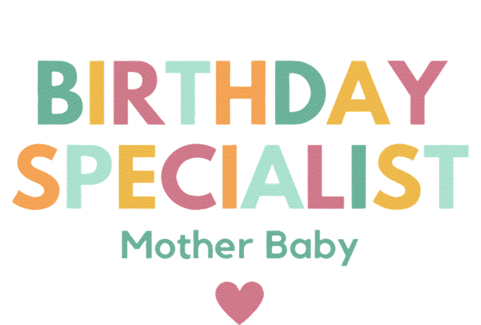 Birthday Specialist Mother Baby Nurse Kids T-Shirt