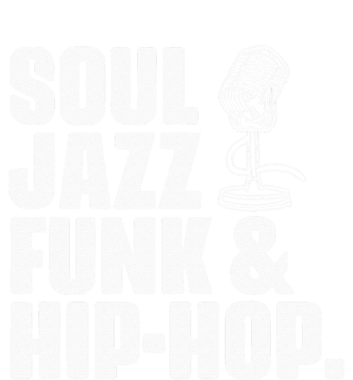 Soul Jazz Funk And Hip Hop Music Genre Musician Music Lovers T-Shirt