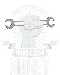 Dirty Hands Make Clean lots Money Funny Mechanic T-Shirt