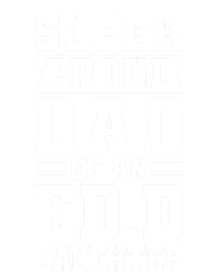 Super Proud Dad Of An Ed D Daughter Fathers Dad Meaningful Gift Tank Top