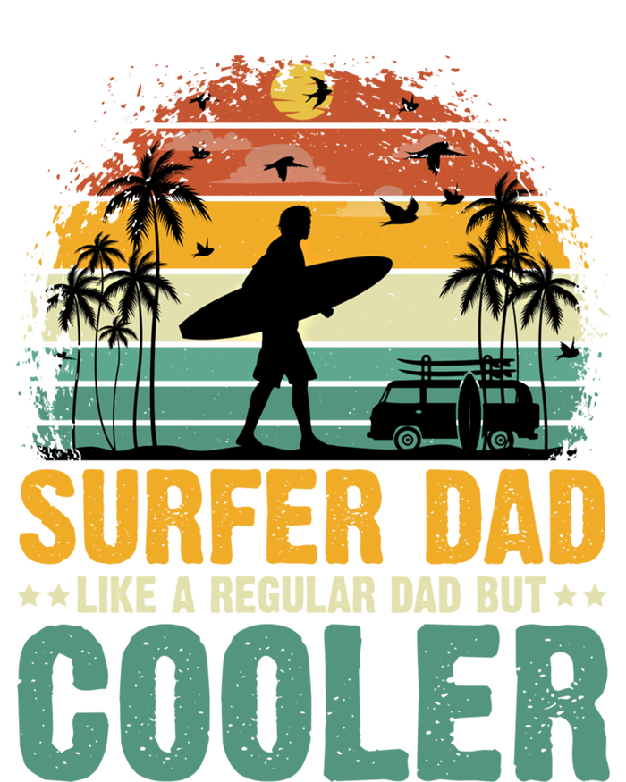 Surfer Dad Surfing Father Surf Cooler Dad Surfer Funny Gift T-Shirt