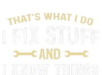 Thats What I Do I Fix Stuff And I Know Things Mechanic Funny Flat Bill Trucker Hat