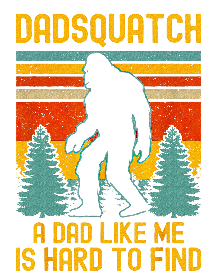 Dadsquatch A Dad Like Me Is Hard To Find Bigfoot Dad High Crown Mesh Back Trucker Hat