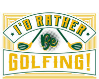 Id Rather Be Golfing Putter Golfer Birdie Bogey Eagle Par Gift T-Shirt