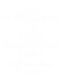 Im Just Here For The Food Commercials And Halftime Show Funny Gift Kids Hoodie