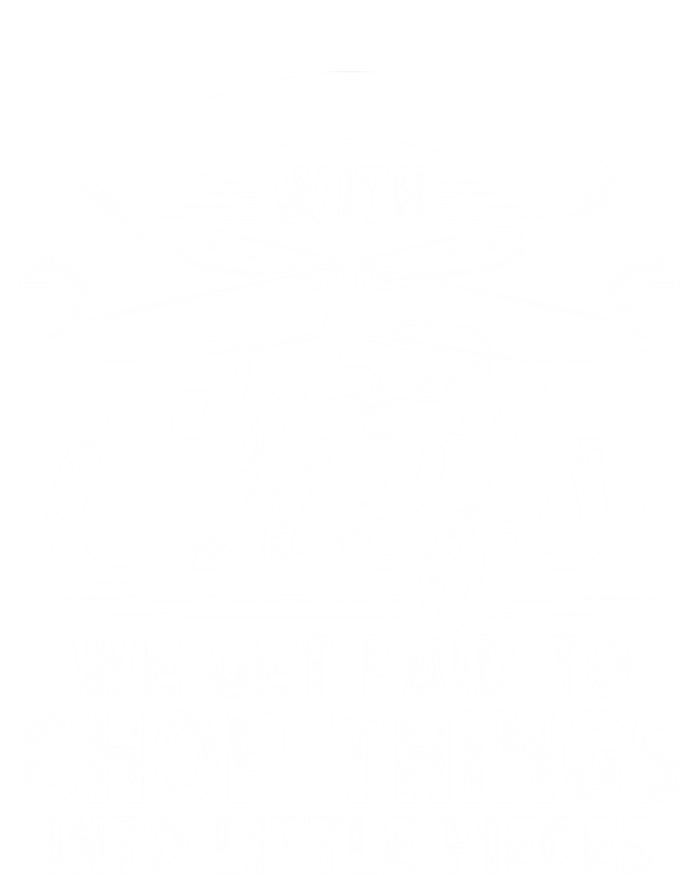 Don T Mess With Chefs We Get Paid To Chop Things Chef Meaningful Gift Hoodie