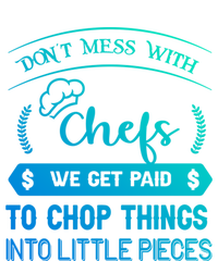 Dont Mess With Chefs Funny Restaurant Chef Gift V-Neck T-Shirt