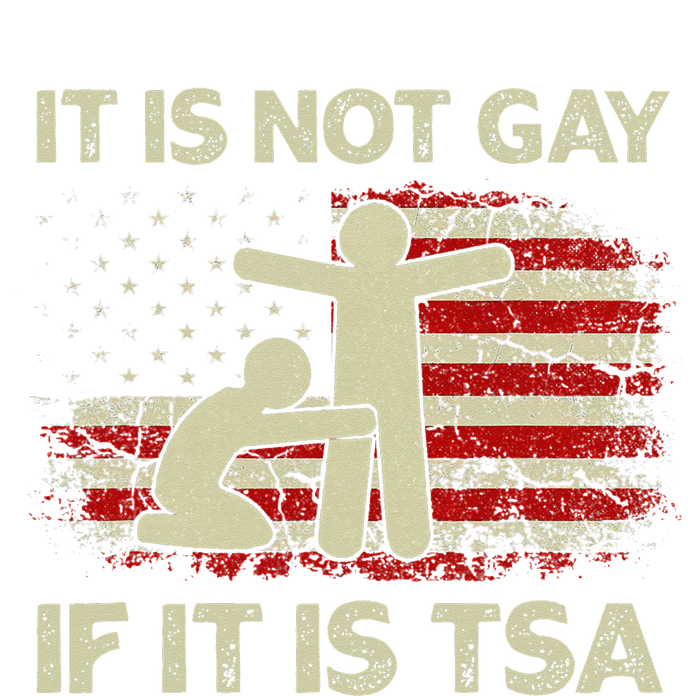 USA Flag Vintage It Is Not Gay If It Is TSA Security T-Shirt