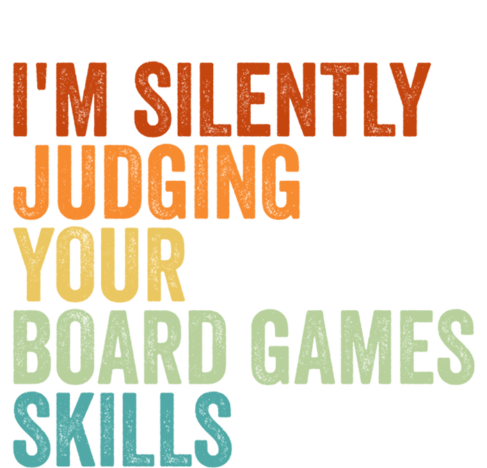 Im Silently Judging Your Board Games Skills Great Gift Tie-Dye T-Shirt