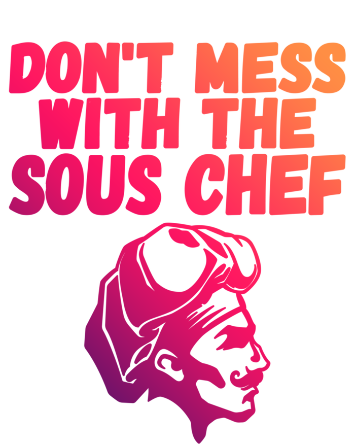 Dont Mess With The Sous Chef Funny Cooking Gift Hoodie