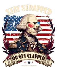 Funny Stay Strapped Or Get Clapped George Washington 1776 Tank Top