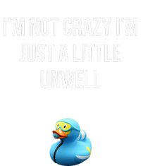 Crazy Retro Blue Duck I'M NOT CRAZY I'M JUST A LITTLE UNWELL Women's T-Shirt