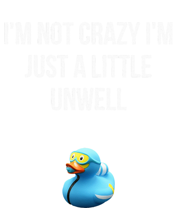 Crazy Retro Blue Duck I'M NOT CRAZY I'M JUST A LITTLE UNWELL Women's T-Shirt