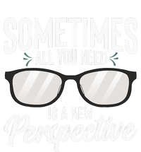 Optician Eyeglasses Sometimes All You Need A New Perspective T-Shirt