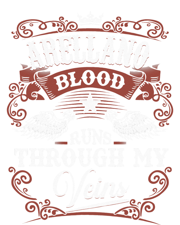 ARELLANO Blood Runs Through My Veins Family Name Vintage T-Shirt