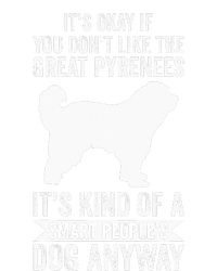 Its A Smart Peoples Dog Anyway Great Pyrenees Women's T-Shirt