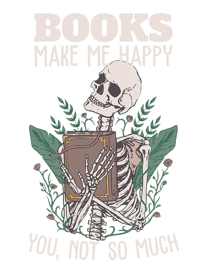 Books Make Me Happy You Not So Much Funny Book Nerd Skeleton Dry Zone Grid Polo