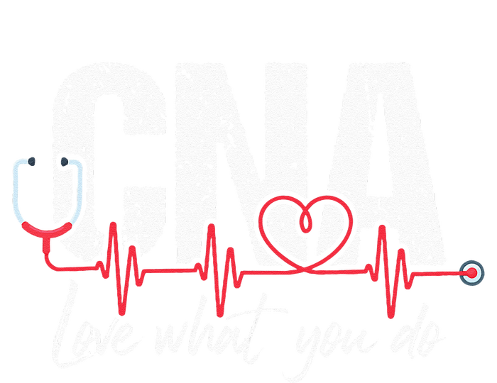 CNA Love What You Do Certified Nursing Assistant Nurse T-Shirt