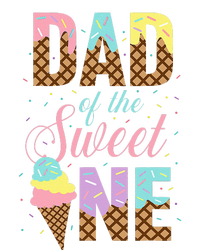 Dad Of The Sweet One Ice Cream Lovers Sweetie Girl T-Shirt