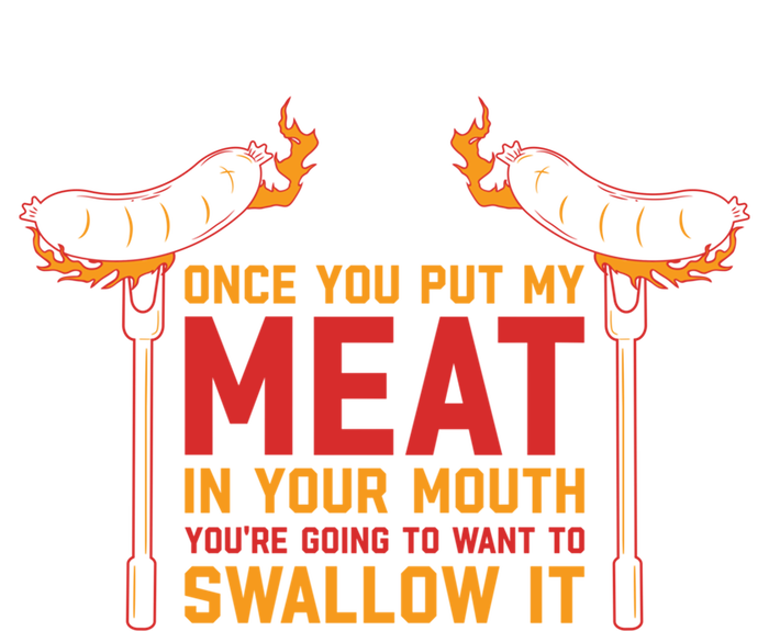 Once You Put My Meat In Your Mouth Gift Tie-Dye T-Shirt