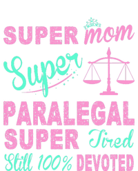 Super Mom Paralegal Super Tired T-Shirt