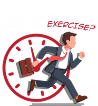 Runner Workout Funny Does Running Late Count As Exercise Gift T-Shirt