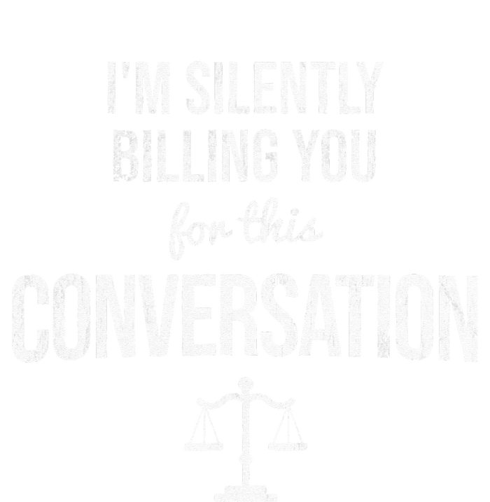 Silently Billing You Lawyer Attorney Legal Counsel Paralegal T-Shirt