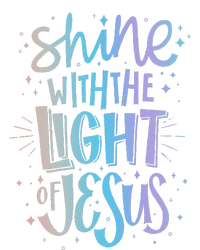 Shine With The Light Of Jesus Proud Christian Faith Quote Sweatshirt