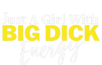 Just A Girl With Big Dick Energy Design Cooling Performance Long Sleeve Crew