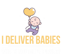 I Deliver Whats Your Superpower – Delivery Nurse Gift T-Shirt