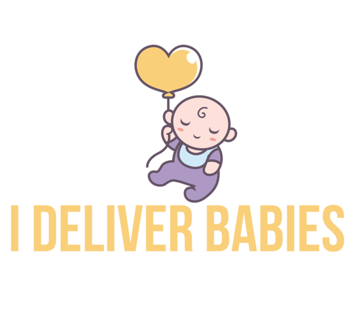 I Deliver Whats Your Superpower – Delivery Nurse Gift T-Shirt