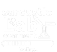 Sarcastic Lab Comment Loading Scientist Science Funny Women's Racerback Tank