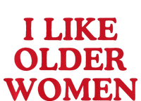 I Like Older Women Heart Hot Moms Performance Sprint T-Shirt