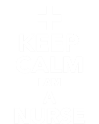 Keep Calm Im A Nurse Gift T-Shirt