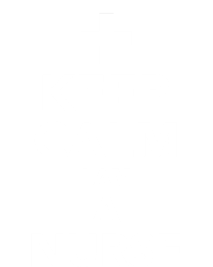 Keep Calm Im A Nurse Gift T-Shirt