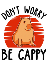 Dont Worry Be Cappy Capybara Animal Lover Funny T-Shirt