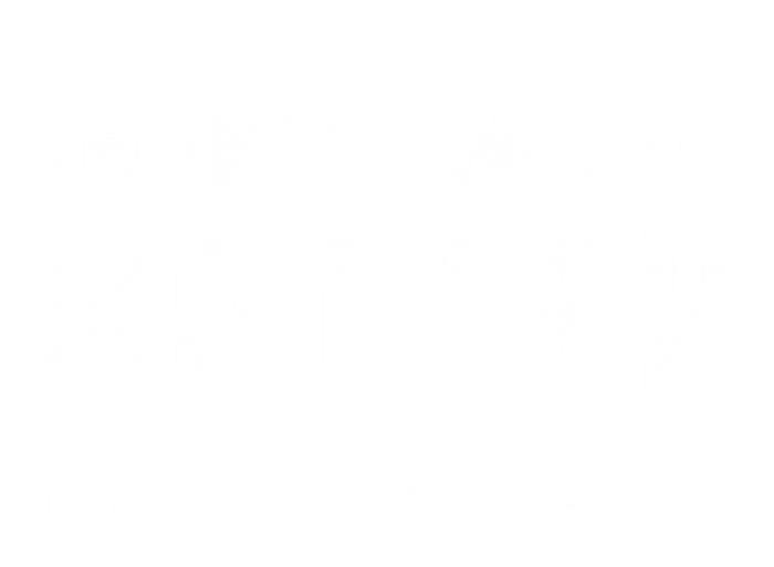 Funny Bladesmith Knifemaker Sharp Knives Matter Activist Gift T-Shirt