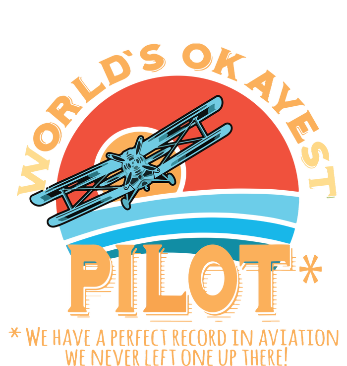 Pilot Worlds Okayest Pilot Design T-Shirt