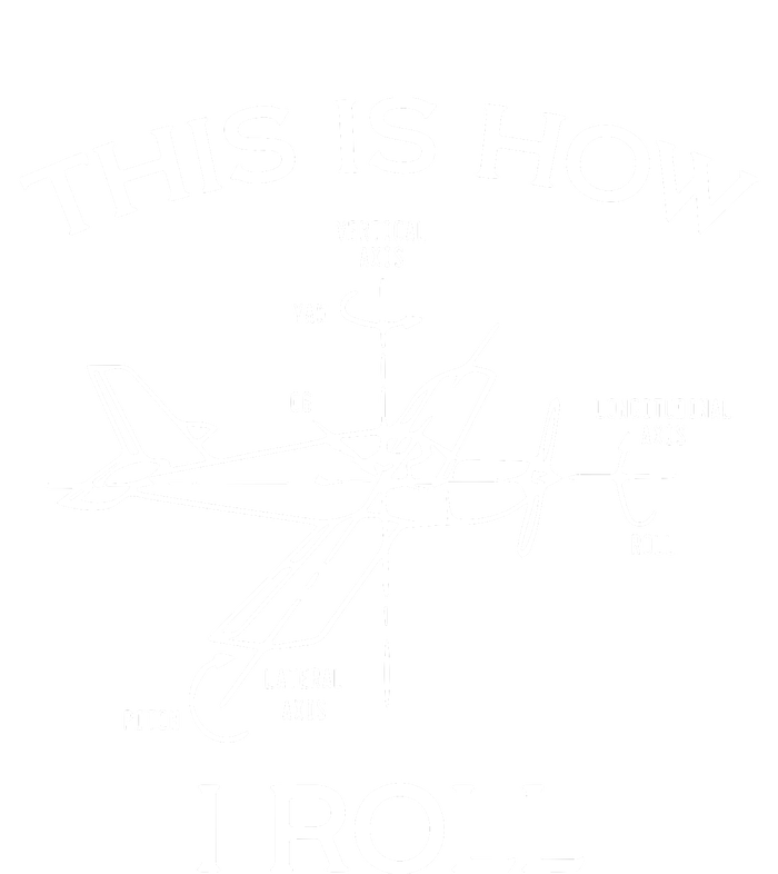 This Is How I Roll Airplane Aircraft Pilot Flying Plane Gift Women's V-Neck T-Shirt